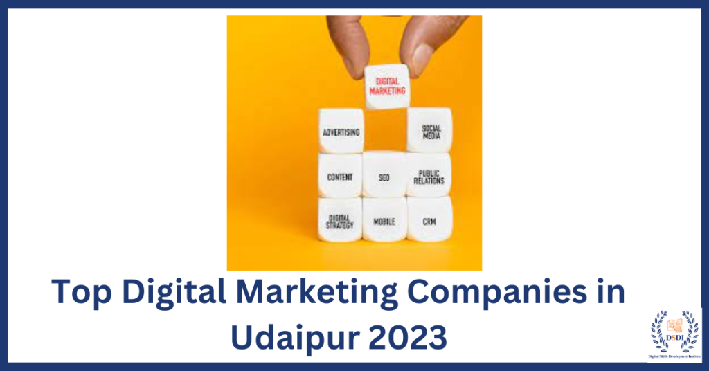 Top Digital Marketing Companies in Udaipur 2023
